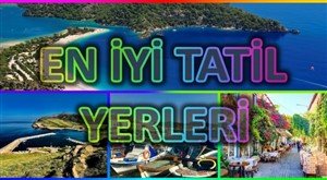 ege bölgesi en iyi tatil yerleri