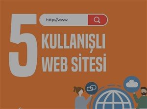 Kullanışlı 5 Web Sitesi